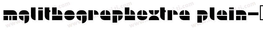 MgLithoGraphExtra Plain字体转换